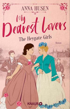 Cover for Anna Husen · My Dearest Lovers. The Heygate Girls (Book) (2024)