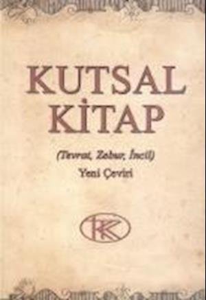 Cover for Bibel Türkisch · Bibel Türkisch - Kutsal Kitap,New Trans (Bok)
