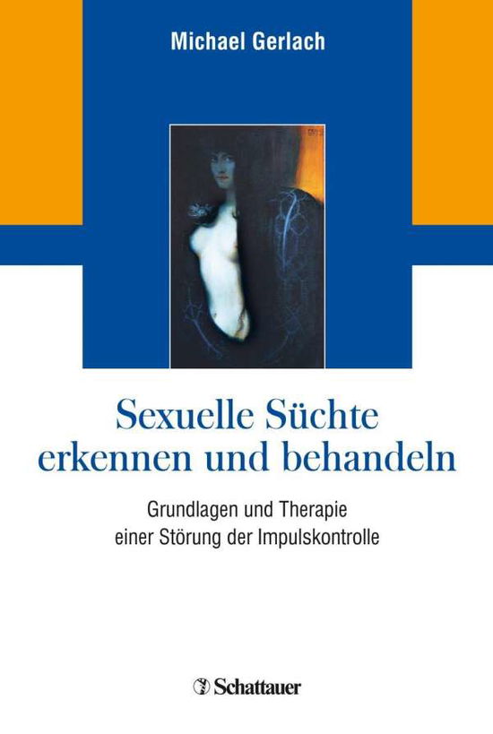 Cover for Gerlach · Sexuelle Süchte erkennen und be (Book)