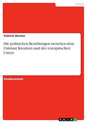 Cover for Berner · Die politischen Beziehungen zwis (Book) [German edition] (2013)