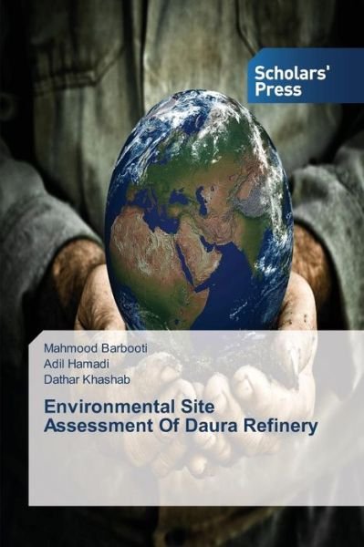 Cover for Dathar Khashab · Environmental Site Assessment of Daura Refinery (Paperback Bog) (2014)