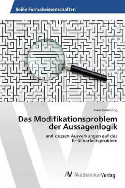 Cover for Sieverding Sven · Das Modifikationsproblem Der Aussagenlogik (Paperback Book) (2015)