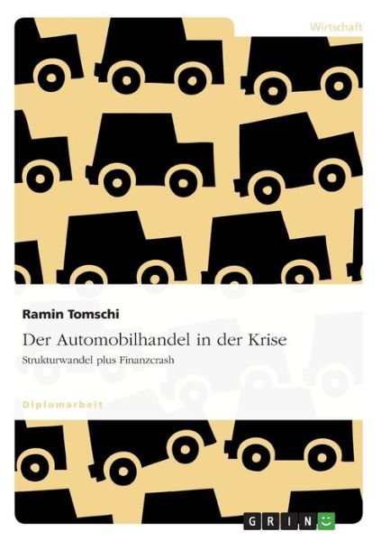 Cover for Tomschi · Der Automobilhandel in der Kris (Book) [German edition] (2009)