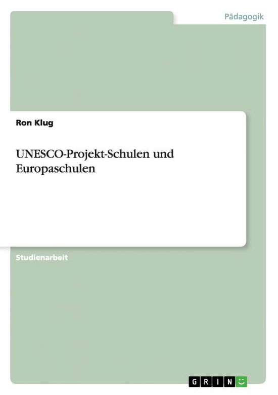 Cover for Klug · UNESCO-Projekt-Schulen und Europas (Paperback Book) [German edition] (2010)