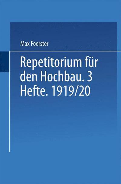 Cover for Max Foerster · Graphostatik und Festigkeitslehre: Fur den Gebrauch an Technischen Hochschulen und in der Praxis - Repetitorium fur den Hochbau (Paperback Book) (1920)