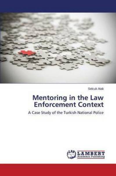 Cover for Atak Selcuk · Mentoring in the Law Enforcement Context (Pocketbok) (2015)