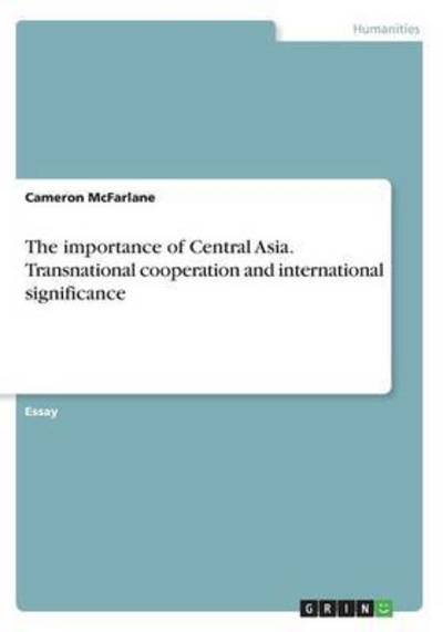 Cover for McFarlane · The importance of Central Asi (Bog) (2016)