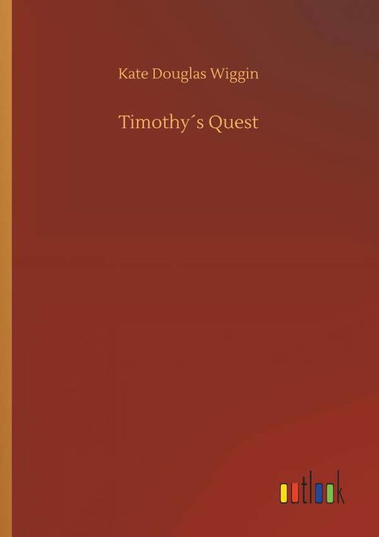 Cover for Wiggin · Timothy s Quest (Book) (2018)