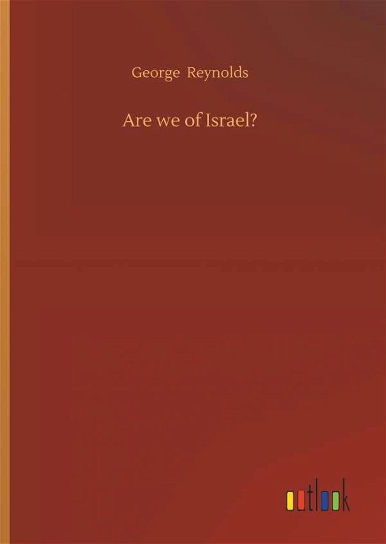 Cover for Reynolds · Are we of Israel? (Buch) (2018)