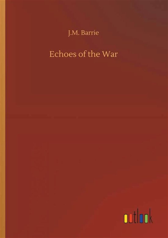 Cover for Barrie · Echoes of the War (Bok) (2019)
