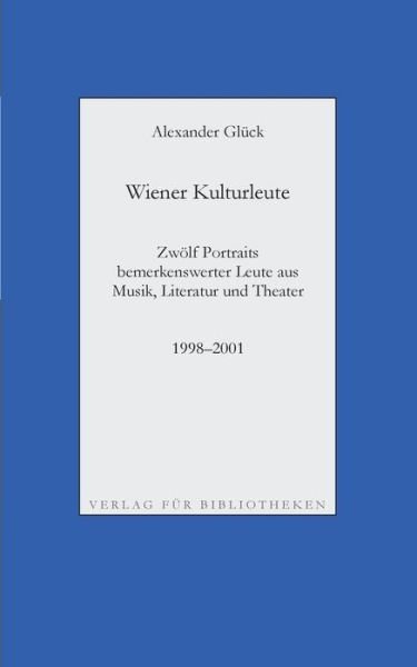 Cover for Glück · Wiener Kulturleute: Richard Pils, (Buch) (2019)