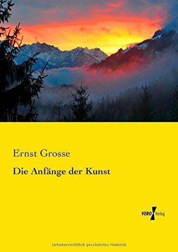 Cover for Ernst Grosse · Die Anfaenge Der Kunst (Taschenbuch) [German edition] (2019)