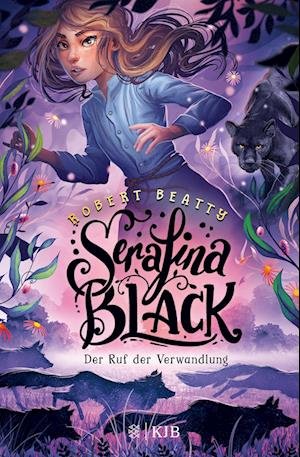 Cover for Robert Beatty · Serafina Black - Der Ruf der Verwandlung (Hardcover Book) (2022)