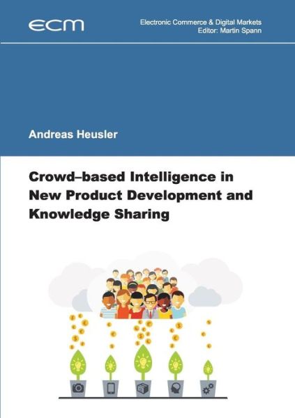 Cover for Andreas Heusler · Crowd-based Intelligence in New Product (Paperback Book) (2016)