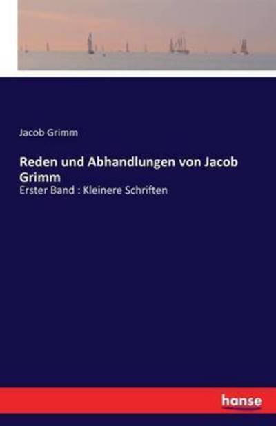 Cover for Grimm · Reden und Abhandlungen von Jacob (Bog) (2016)