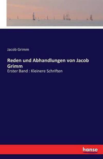 Cover for Grimm · Reden und Abhandlungen von Jacob (Book) (2016)