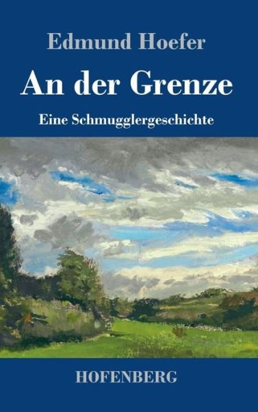 Cover for Hoefer · An der Grenze (Bok) (2019)