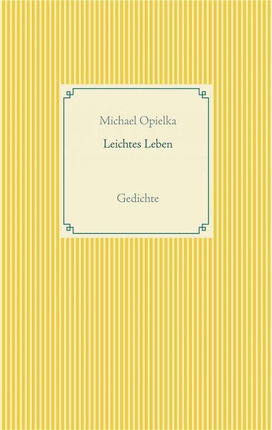 Cover for Opielka · Leichtes Leben (Bog)