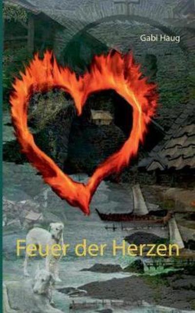 Cover for Haug · Feuer der Herzen (Book) (2018)