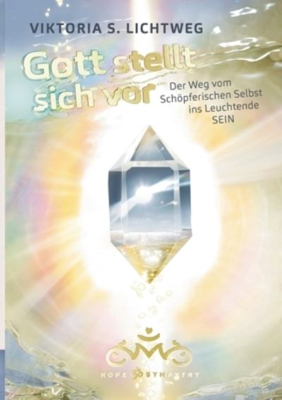 Cover for Lichtweg · Gott stellt sich vor (Bog) (2020)