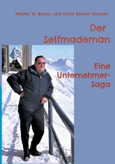 Cover for Walter W Braun · Der Selfmademan (Paperback Book) (2021)