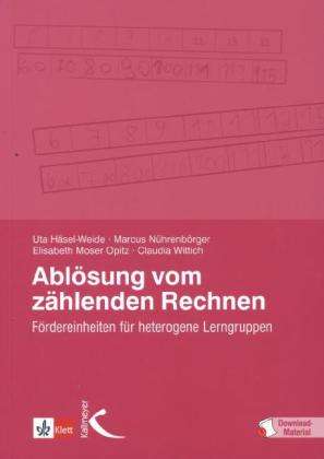 Ablösung vom zählenden Rechnen - Uta HÃ¤sel-weide, Markus NÃ¼hrenbÃ¶rger, Elisabeth Moser Opitz, Claudia Wittich - Bøker -  - 9783780049667 - 