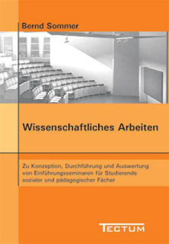 Cover for Bernd Sommer · Wissenschaftliches Arbeiten (Paperback Book) [German edition] (2011)