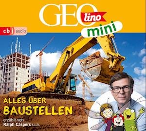 Cover for Dax,eva; Kammerhoff,heiko; Versch,oliver; Griem · Geolino Mini: Alles Über Baustellen (CD) (2023)