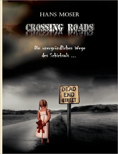 Cover for Hans Moser · Crossing Roads (Paperback Book) [German edition] (2010)