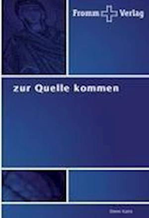 Zur Quelle Kommen - Katte - Books -  - 9783841601667 - July 18, 2011