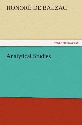 Cover for Honoré De Balzac · Analytical Studies (Tredition Classics) (Paperback Book) (2011)