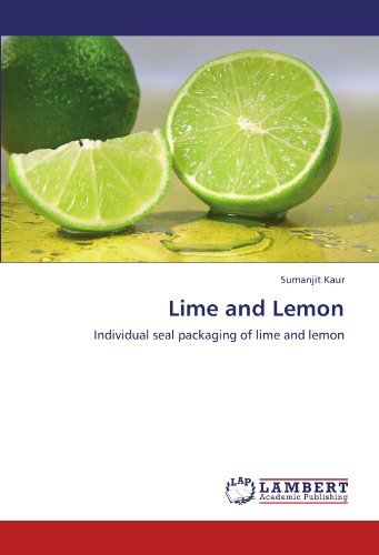 Cover for Sumanjit Kaur · Lime and Lemon: Individual Seal Packaging of Lime and Lemon (Paperback Book) (2011)