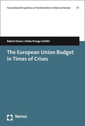 Cover for Kaiser · The European Union Budget in Tim (Buch) (2019)