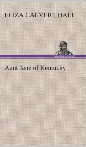 Cover for Eliza Calvert Hall · Aunt Jane of Kentucky (Hardcover bog) (2013)