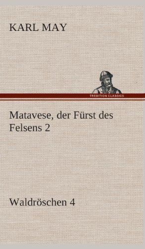 Cover for Karl May · Matavese, Der Furst Des Felsens 2 (Hardcover Book) [German edition] (2013)