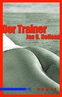 Der Trainer - Holland - Books -  - 9783863001667 - 