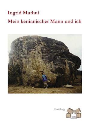 Cover for Ingrid Muthui · Mein kenianischer Mann und ich (Paperback Book) (2010)