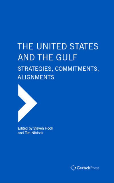 Cover for Steven W. Hook · The United States and the Gulf: Shifting Pressures, Strategies and Alignments (Hardcover Book) (2015)