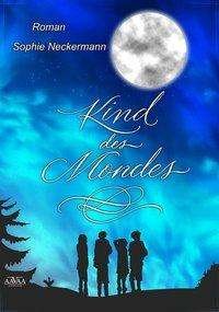 Cover for Sophie · Kind des Mondes (Bog)