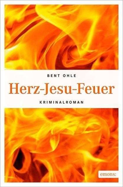 Cover for Ohle · Herz-Jesu-Feuer (Buch)