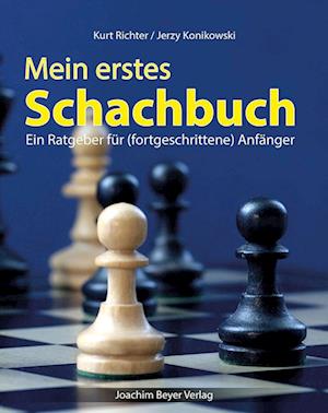 Mein erstes Schachbuch - Robert Ullrich - Books - Beyer, Joachim, Verlag - 9783959201667 - October 19, 2022