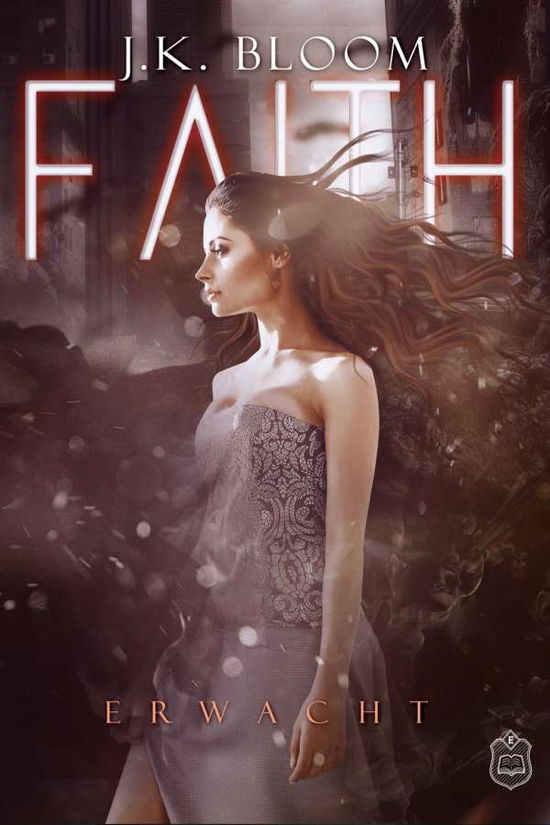 Cover for Bloom · Faith (Book)