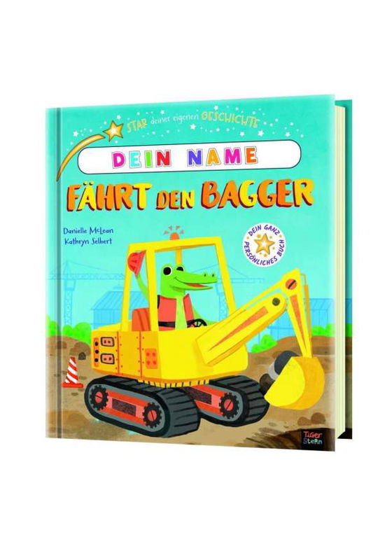 Fährt den Bagger - McLean - Books -  - 9783961855667 - 