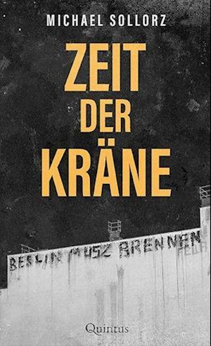 Cover for Michael Sollorz · Zeit der Kräne (Book) (2023)