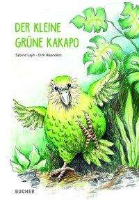 Cover for Layh · Der kleine grüne Kakapo (N/A)
