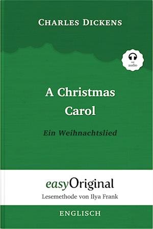 Cover for Charles Dickens · A Christmas Carol / Ein Weihnachtslied Hardcover (Buch + MP3 Audio-CD) - Lesemethode von Ilya Frank - Zweisprachige Ausgabe Englisch-Deutsch (Book) (2023)