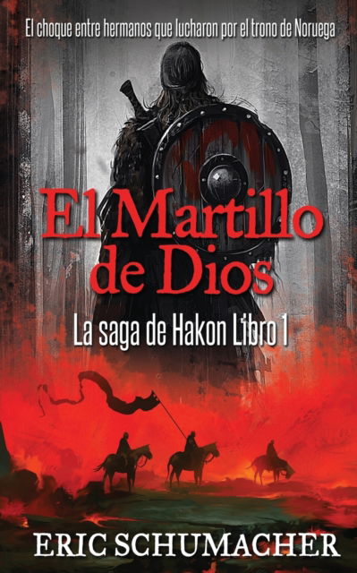 Cover for Schumacher Eric Schumacher · El Martillo De Dios (Paperback Book) (2022)