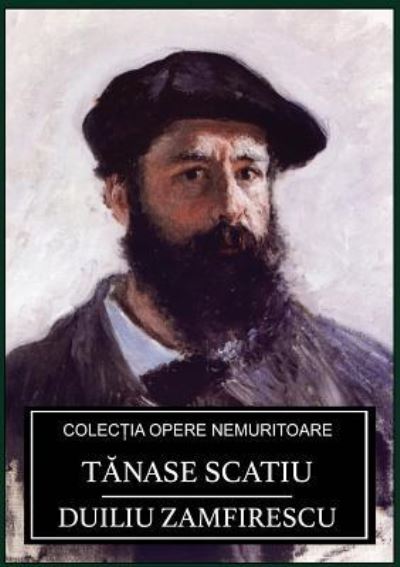 Cover for Duiliu Zamfirescu · T&amp;#259; nase Scatiu (Paperback Book) (2017)