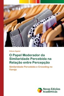 Cover for Aguiar · O Papel Moderador da Similaridad (Bok) (2017)