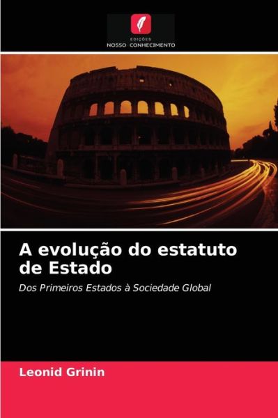 Cover for Leonid Grinin · A evolucao do estatuto de Estado (Paperback Book) (2021)